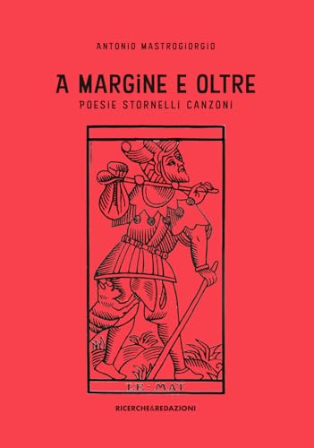 A margine e oltre. Poesie, stornelli, canzoni von Ricerche&Redazioni