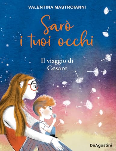 Sarò i tuoi occhi. Il viaggio di Cesare (Picture book) von De Agostini
