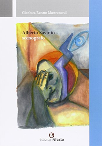 Alberto Savinio scenografo von Edizioni Efesto