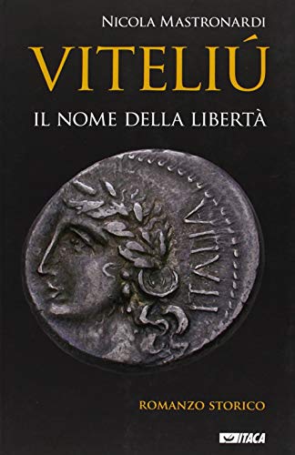 Viteliú. Il nome della libertà (Narrativa e teatro)