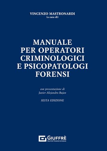 Manuale per operatori criminologici e psicopatologi forensi von Giuffrè