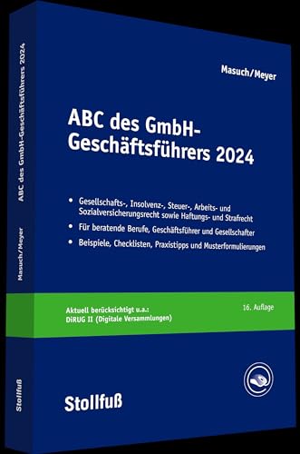 ABC des GmbH-Geschäftsführers 2024: 16. Auflage (Stollfuss-Ratgeber) von Stollfuß Verlag