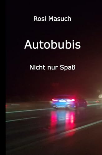 Autobubis: Nicht nur Spaß