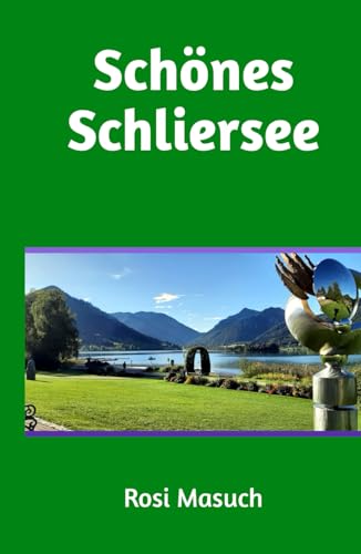 Schönes Schliersee von Independently published
