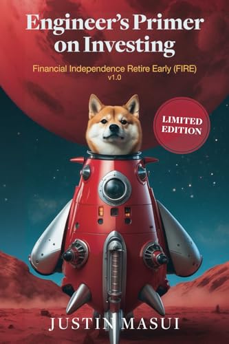 Engineer's Primer on Investing: Financial Independence Retire Early (FIRE) v1.0 Engineer's Primer on Investing: Financial Independence Retire Early (FIRE) v1.0 von Quill Hawk Publishing