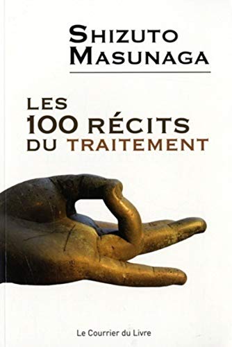 Les 100 récits du traitement von COURRIER LIVRE