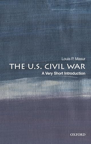 The U.S. Civil War: A Very Short Introduction (Very Short Introductions) von Oxford University Press