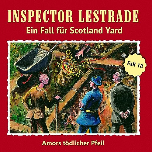 Inspector Lestrade CD 18: Amors tödlicher Pfeil: Ein Fall für Scotland Yard (Inspector Lestrade Hörspiel: Ein Fall für Scotland Yard) von Romantruhe