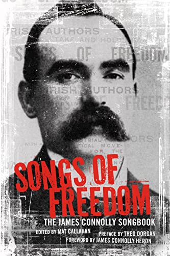 Songs of Freedom: The James Connolly Songbook von PM Press