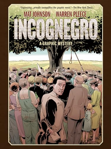 Incognegro: A Graphic Mystery (New Edition)