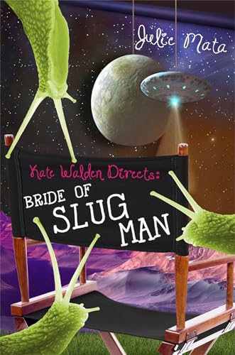 Bride of Slug Man (Kate Walden Directs, 2)