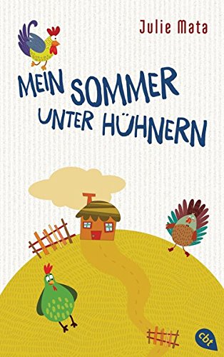 Mein Sommer unter Hühnern (Die Kate Walden-Reihe, Band 1)