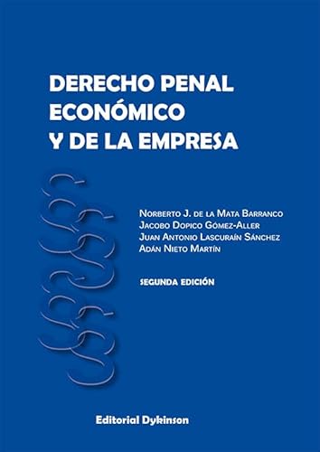 Derecho penal económico y de la empresa Derecho penal económico y de la empresa von Editorial Dykinson, S.L.