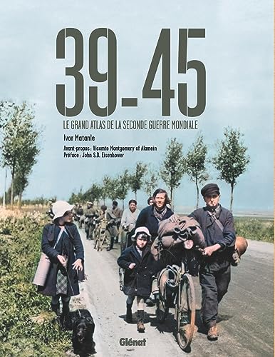 39-45 3E ED: Le Grand Atlas de la Seconde Guerre mondiale von GLENAT
