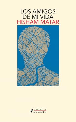 Los amigos de mi vida (Salamandra Narrativa) von SALAMANDRA