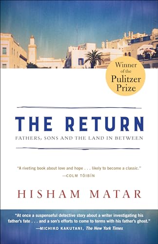 The Return (Pulitzer Prize Winner): Fathers, Sons and the Land in Between