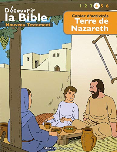 Terre de Nazareth : Cahier d'activités: Lire - Comprendre - Jouer