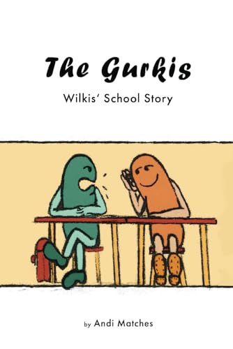 The Gurkis: Wilkis' School Story von Independently published