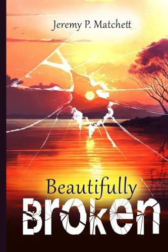 Beautifully Broken von Primedia eLaunch LLC