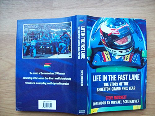 Life in the Fast Lane: The Story of the Benetton Grand Prix Year