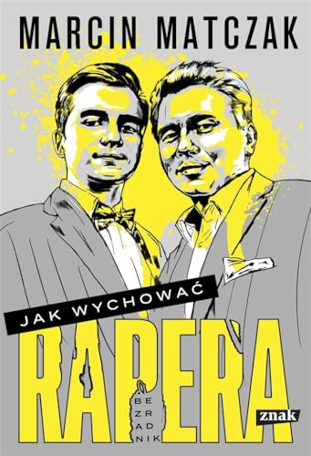 Jak wychować rapera Bezradnik
