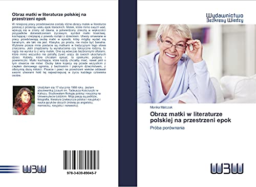 Obraz matki w literaturze polskiej na przestrzeni epok: Próba porównania von Wydawnictwo Bezkresy Wiedzy