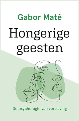 Hongerige geesten: de psychologie van verslaving von AnkhHermes, Uitgeverij