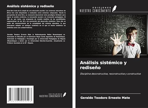 Análisis sistémico y rediseño: Disciplina deconstructiva, reconstructiva y constructiva von Ediciones Nuestro Conocimiento