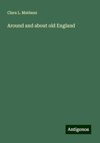 Around and about old England