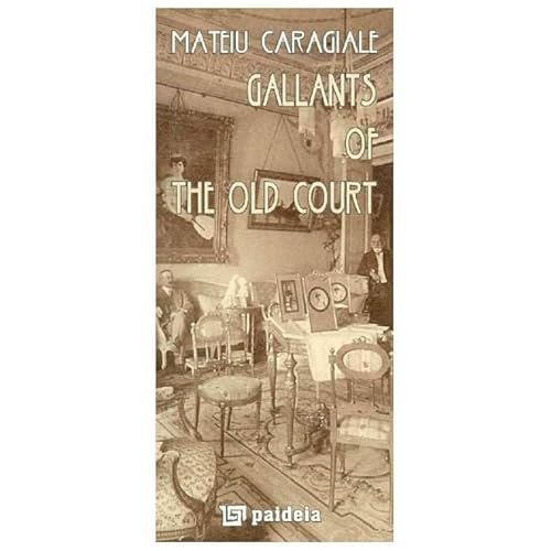 Gallants Of The Old Court Gallants Of The Old Court von Paideia