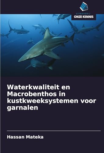 Waterkwaliteit en Macrobenthos in kustkweeksystemen voor garnalen: DE