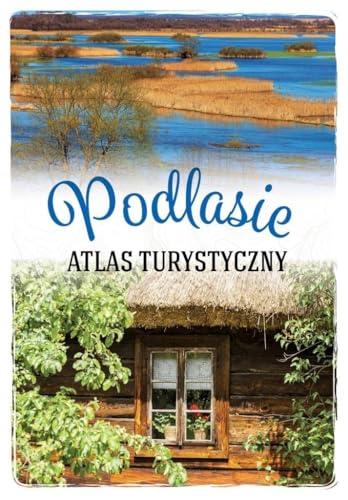 Atlas turystyczny Podlasie von SBM