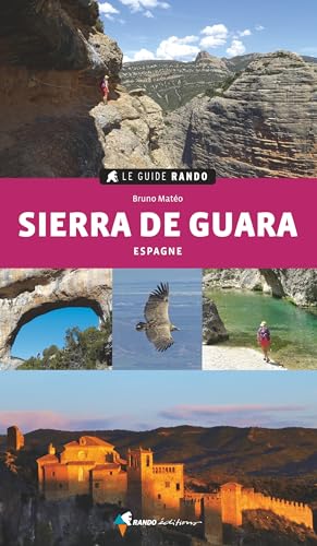 Sierra de Guara Espagne (Le guide rando)