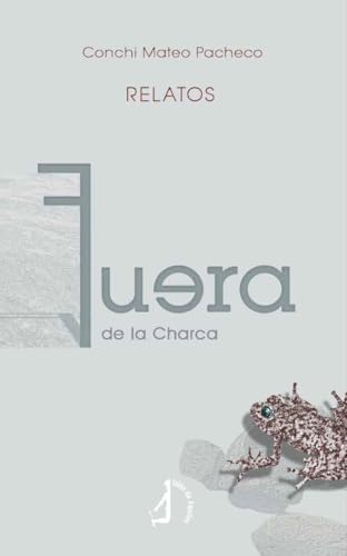 Fuera de la Charca (B de Bitácora) von Talón de Aquiles