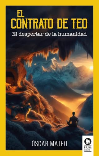 El contrato de Teo: El despertar de la humanidad (Espiritualidad) von KOLIMA