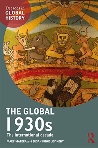 The Global 1930s: The international decade (Decades in Global History) von Routledge