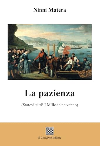 La pazienza (Statevi zitti! I mille se ne vanno) von Il Convivio