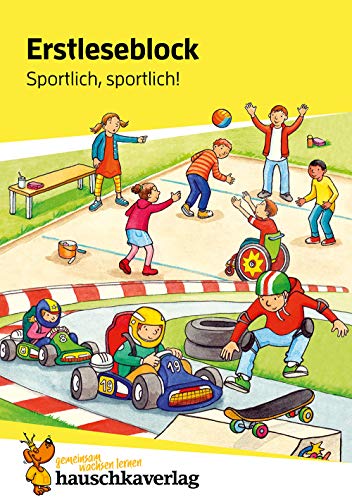 Lesen lernen 1. Klasse für Jungen und Mädchen - Sportlich, sportlich!: Mit Silben lesen für Erstleser ab der Vorschule (Übungshefte und -blöcke für erstes Lesen, Band 504)