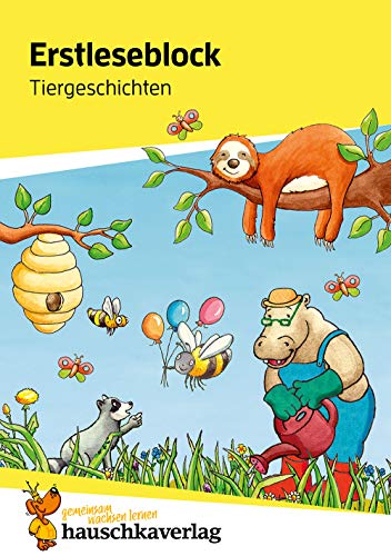 Lesen lernen 1. Klasse für Jungen und Mädchen - Tiergeschichten: Mit Silben lesen für Erstleser ab der Vorschule (Übungshefte und -blöcke für erstes Lesen, Band 503) von Hauschka Verlag