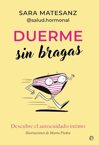 Duerme sin bragas: Descubre el autocuidado íntimo