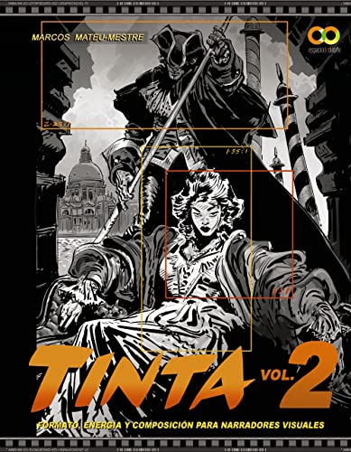 TINTA Volumen 2. Formato, energía y composición para narradores visuales (ESPACIO DE DISEÑO)