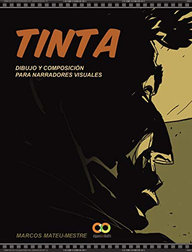 Tinta: Dibujo y composición para narradores visuales (ESPACIO DE DISEÑO) von ANAYA MULTIMEDIA