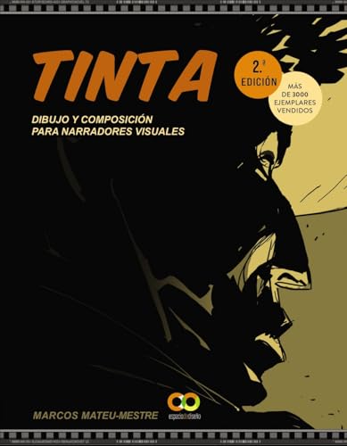 Tinta: Dibujo y composición para narradores visuales (ESPACIO DE DISEÑO)