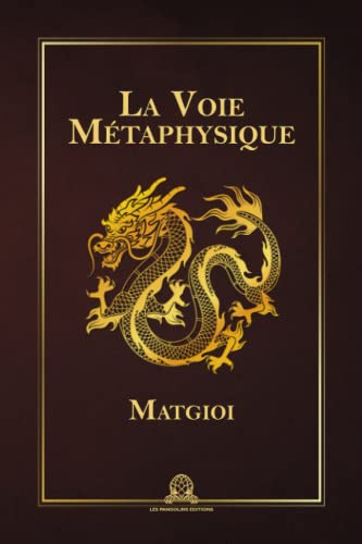 La Voie Métaphysique von Les Pangolins Editions
