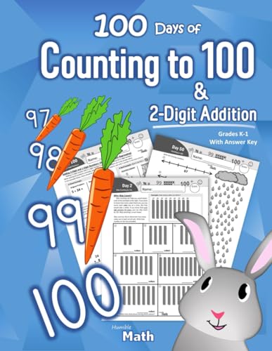 Humble Math - Counting to 100 & 2-Digit Addition: Grades K-1 (Kindergarten-1st Grade) (Ages 5-7) | With Answer Key