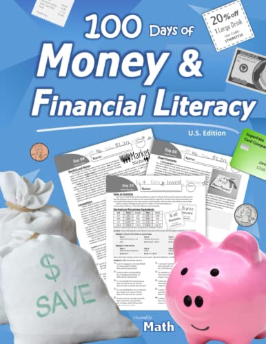 Humble Math – Money and Financial Literacy (U.S. Edition): Consumer Math (Ages 12+) Personal Finance for Kids and Young Adults - Money Skills for ... Banking | Investing | Loans | Business Basics