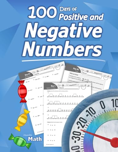 Humble Math – Positive and Negative Numbers: Add, Subtract, Multiply, and Divide Negative Numbers Workbook – 100 Days of Practice Problems (Answer Key ... KS3, Grades 5-8, Middle School (Integers) von Libro Studio LLC