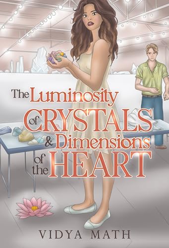 The Luminosity of Crystals & Dimensions of the Heart von Olympia Publishers