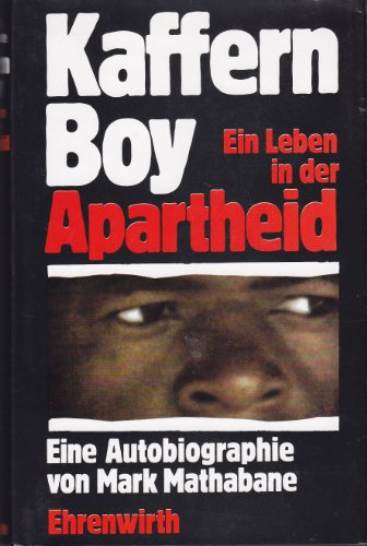Kaffern-Boy: Ein Leben in der Apartheid /Eine Biographie