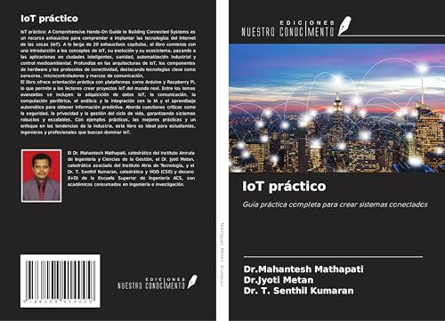 IoT práctico: Guía práctica completa para crear sistemas conectados von Ediciones Nuestro Conocimiento